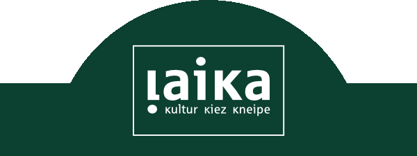 Laika — Kultur Kiez Kneipe